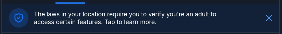 Bluesky "The laws in your location require you to verify you're an adult to access certain features. Tap to learn more."